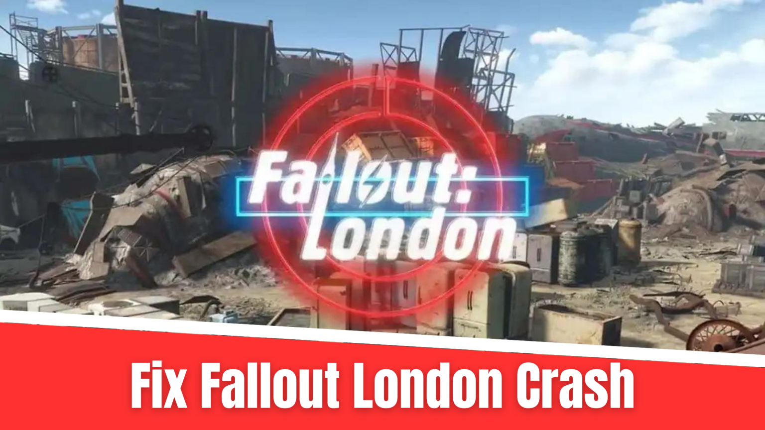 How to Fix Fallout: London Crashes and Improve Stability